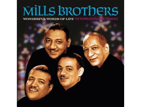 CD The Mills Brothers - Wonderful Words Of Life - The Inspirational Recordings