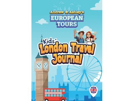 Livro Andrew amp Ashleys European Tours Kids LONDON Travel Journal de Kyle A Matson (Inglês)