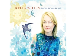 Vinil Kelly Willis - Back Being Blue