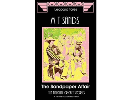 Livro The Sandpaper Affair Ten Naughty Cricket Stories 2 Naughty Stories de Sedley Proctor Tony Henderson M T Sands (Inglês)