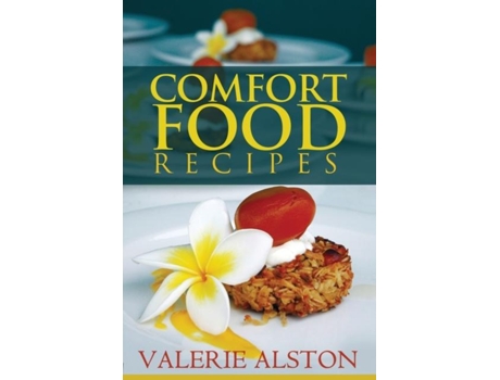 Livro Comfort Food Recipes De Alston Valerie (inglês)