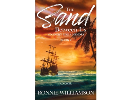 Livro The Sand Between Us No Enemy Like a Memory de Ronnie Williamson (Inglês)