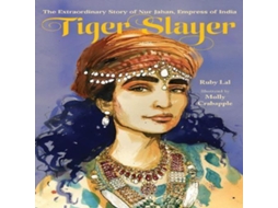 Livro Tiger Slayer de Ruby Lal (Inglês)