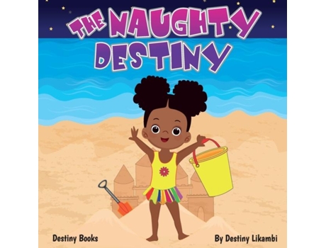 Livro The Naughty Destiny De Destiny Likambi (inglês)
