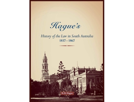 Livro Hagues History Of The Law, 1837-1867 De Ralph Meyrick Hague (inglês - Capa Dura)