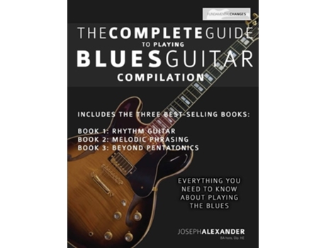 Livro The Complete Guide To Playing Blues Guitar De Joseph Alexander (inglês)
