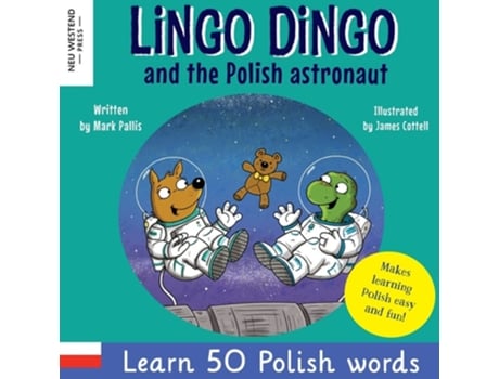 Livro Lingo Dingo and the Polish astronaut Laugh amp Learn 50 Polish words! de Mark Pallis (Inglês)