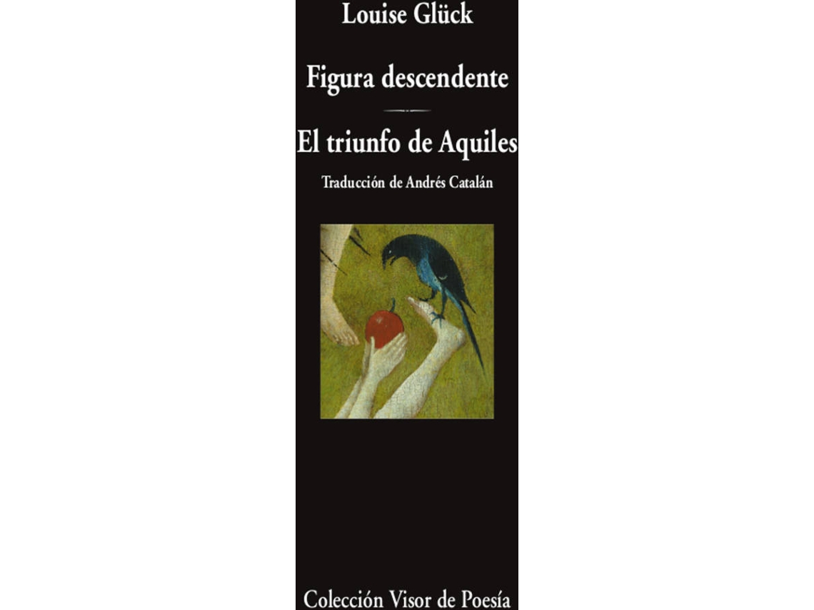 Livro Figura Descendente. El Triunfo De Aquiles de Louise Glück (Espanhol)