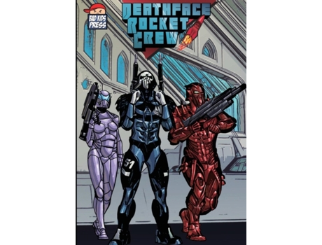Livro Deathface Rocket Crew: Vol. 1 (paperback) Roel Rosalio Torres (Inglês)