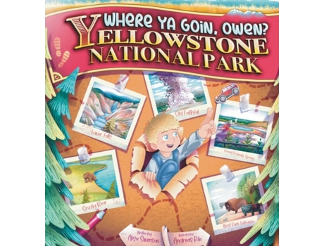 Livro Where Ya Goin Owen? Yellowstone National Park de Alisa Swenson (Inglês)