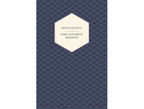 Livro Rough Justice de Mary Elizabeth Braddon (Inglês)