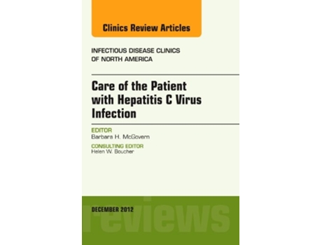 Livro Care of the Patient with Hepatitis C Virus Infection, An Issue of Infectious Disease Clinics de Barbara Mcgovern Md (Inglês - Capa Dura)