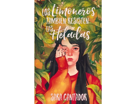 Livro Los Limoneros Tambien Resisten Las Helad de Sara Cantador (Espanhol)