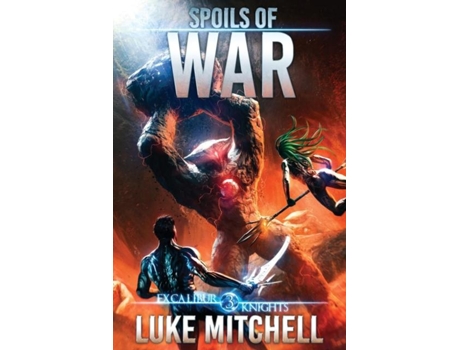 Livro Spoils Of War An Arthurian Space Opera Adventure De Luke Mitchell (inglês)