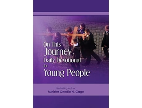 Livro On This Journey Daily Devotional for Young People de Onedia N Gage (Inglês)