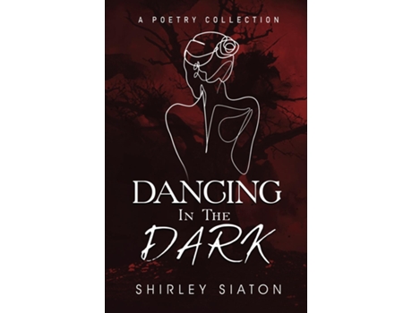 Livro Dancing in the Dark de Shirley Siaton (Inglês)