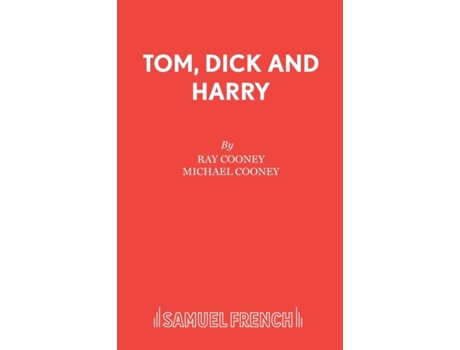 Livro Tom, Dick and Harry (French's Acting Editions) Ray Cooney, Michael Cooney (Inglês)