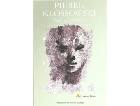 Livro Sade Mi Prójimo de Pierre Klossokiski (Espanhol)