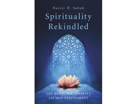 Livro Spirituality Rekindled de Nassir H Sabah (Inglês)