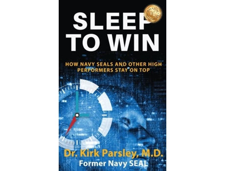 Livro Sleep To Win How Navy Seals And Other High Performers Stay On Top De Parsley, Kirk Et Al. (inglês)