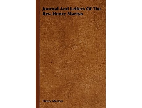 Livro Journal And Letters Of The Rev Henry Martyn de Henry Martyn (Inglês)