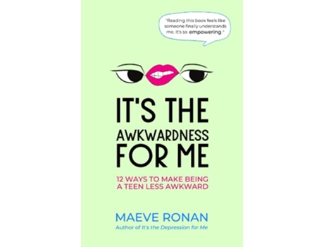 Livro Its the Awkwardness for Me de Maeve Ronan (Inglês)