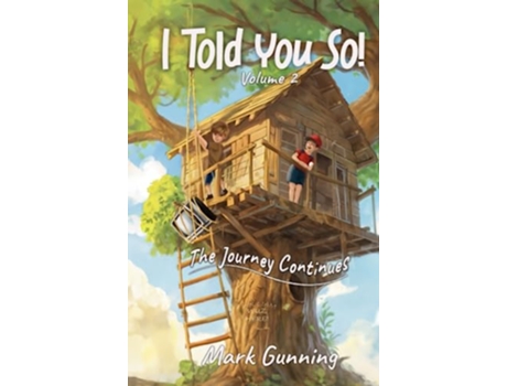 Livro I Told You So The Journey Continues de Mark Gunning (Inglês)