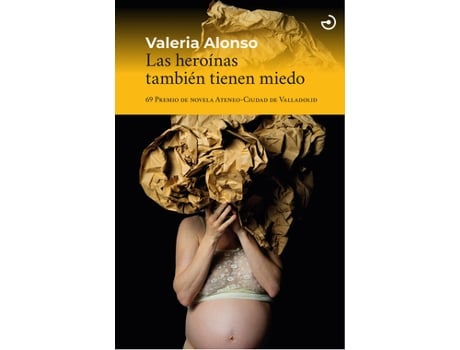 Livro Las Heroínas También Tienen Miedo de Alonso, Valeria (Castelhano)