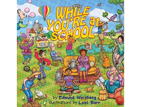 Livro While You're at School de Edmund M Weisberg (Inglês)