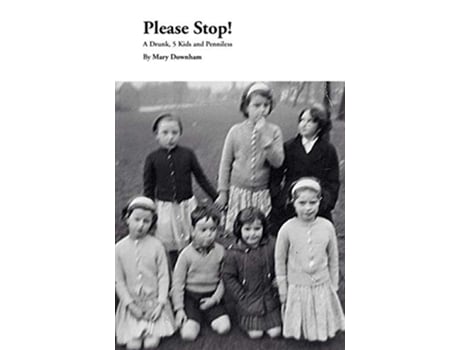 Livro Please Stop A Drunk 5 Kids and Penniless de Mary Downham (Inglês)