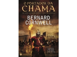 O Portador Da Chama De Bernard Cornwell