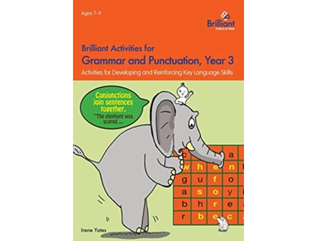 Livro Brilliant Activities for Grammar and Punctuation Year 3 Activities for Developing and Reinforcing Key Language Skills de Irene Yates (Inglês)