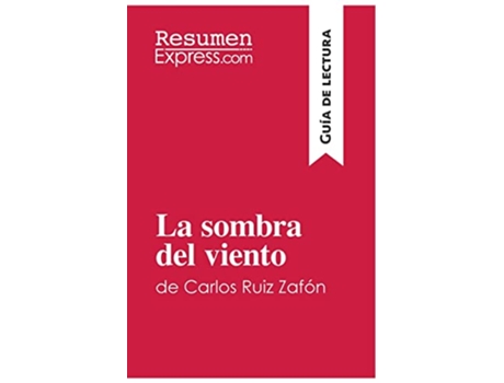Livro La sombra del viento de Carlos Ruiz Zafón Guía de lectura Resumen y análisis completo Spanish Edition de Resumenexpress (Espanhol)