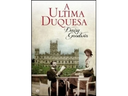 Livro A Última Duquesa  de Daisy Goodwin (Português do Brasil)