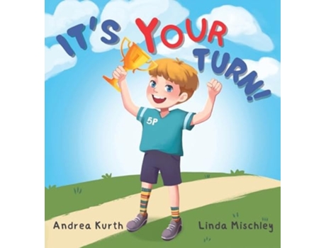 Livro Its Your Turn de Andrea Kurth e Linda Mischley (Inglês - Capa Dura)