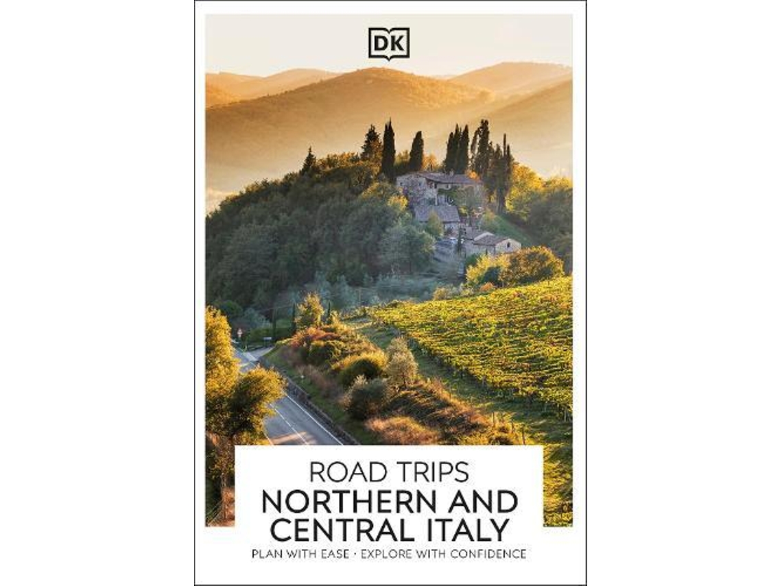 Livro Dk Road Trips Northern And Central Italy De Dk Travel (inglês)