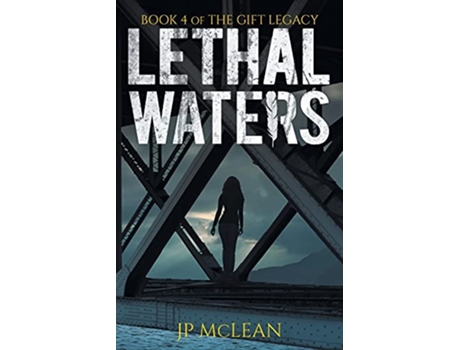 Livro Lethal Waters The Gift Legacy de Jp Mclean (Inglês)