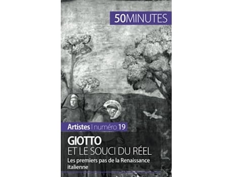 Livro Giotto et le souci du réel Les premiers pas de la Renaissance italienne Artistes French Edition de Céline Muller e 50Minutes (Francês)