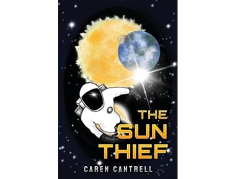 Livro The Sun Thief de Caren Cantrell (Inglês)