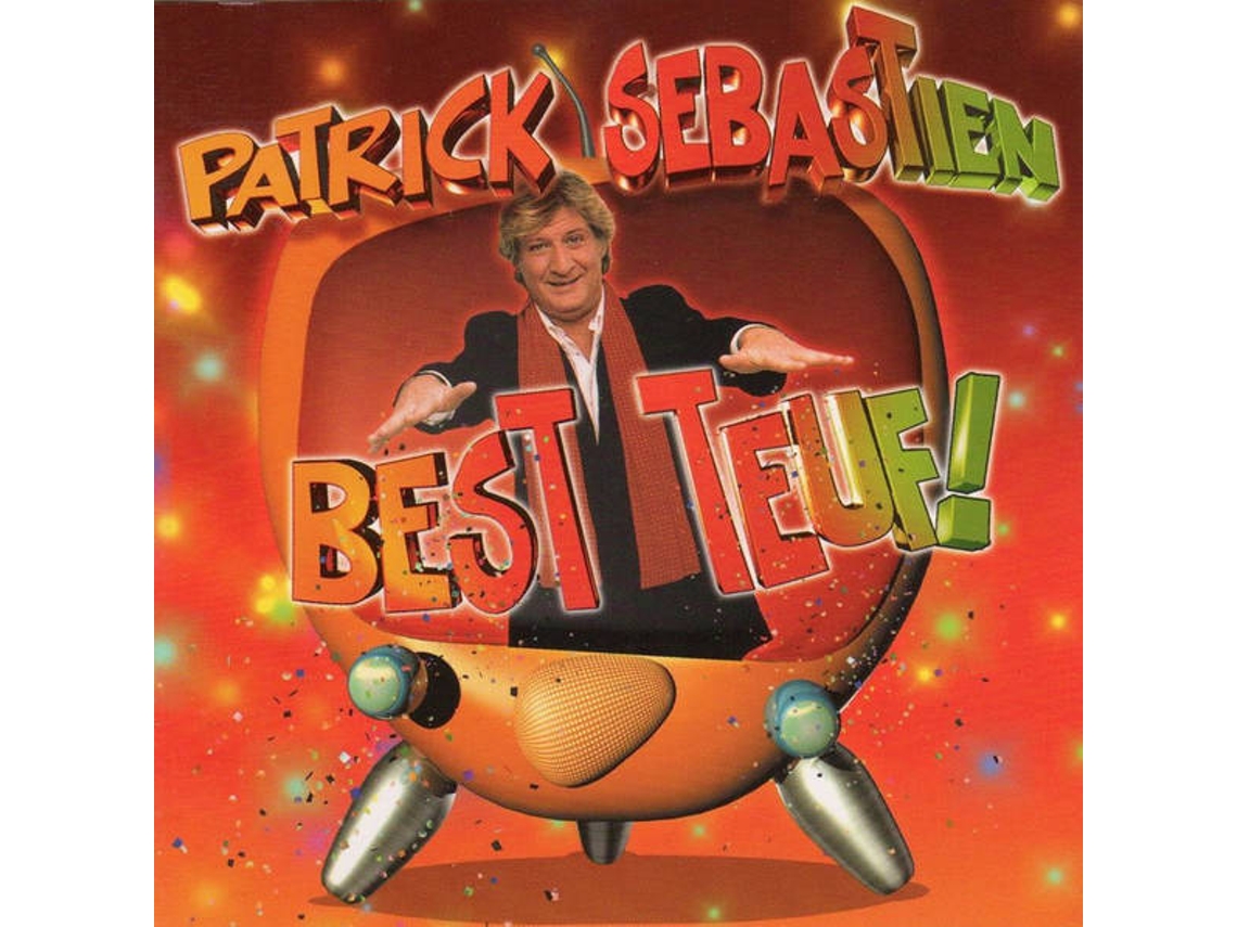 CD Patrick Sébastien - Best Teuf!