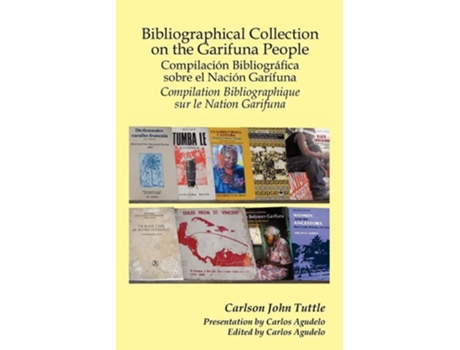 Livro Bibliographical Collection On The Garifuna People De Carlson John Tuttle (inglês)