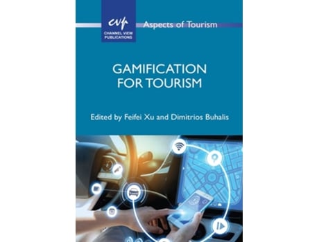 Livro Gamification for Tourism de Dr Feifei Xu (Inglês - Capa Dura)