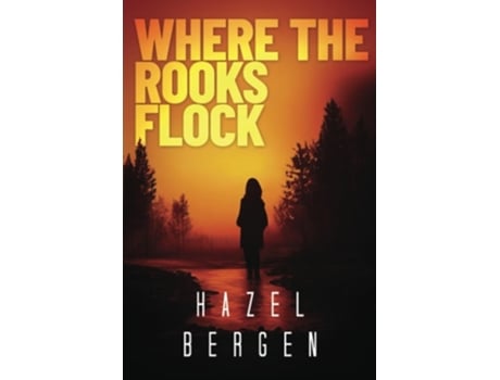 Livro Where the Rooks Flock de Hazel Bergen (Inglês)