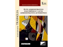 Livro Acto Administrativo Electrónico Y Acto Administrativo de Trabaglia (Português)