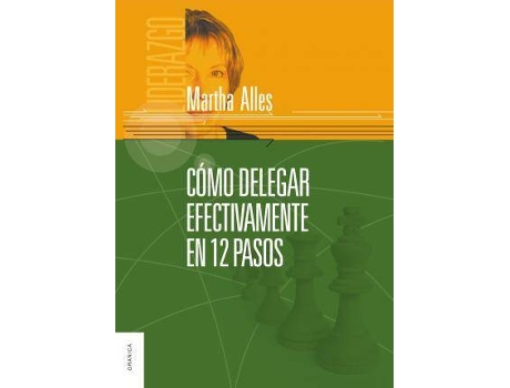 Livro Cómo Delegar Efectivamente En 12 Pasos de Martha Alicia Alles (Espanhol)