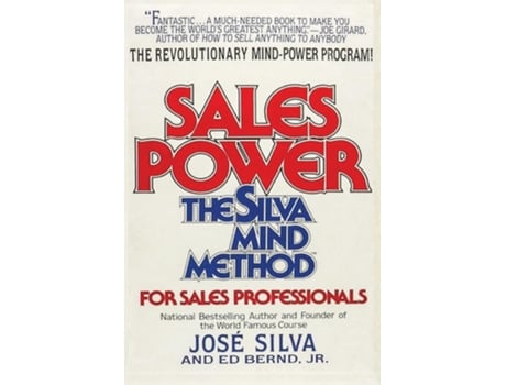 Livro Sales Power The Silva Mind Method for Sales Professionals The Silva Mind Method for Sales Professionals de Jose Silva e Ed Bernd (Inglês)