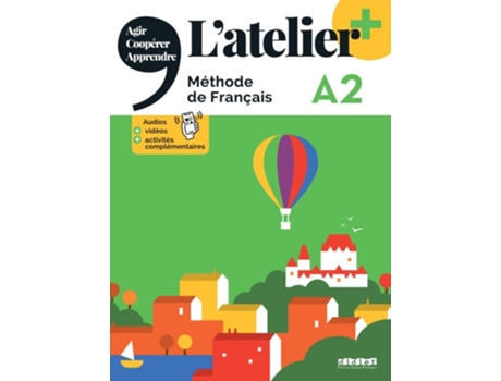 Livro Latelier Plus A2 Eleve App Da Editorial Santillana-didier De Marie-noëlle Cocton, Emilie Pommier Et Al. (francês)