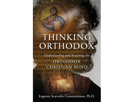 Livro Thinking Orthodox de Eugenia Scarvelis Constantinou (Inglês)