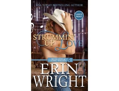 Livro Strummin Up Love A Country Music Star Western Romance de Erin Wright (Inglês)