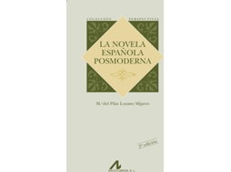 Livro La Novela Española Posmoderna de Mª Pilar Lozano Mijares (Espanhol)